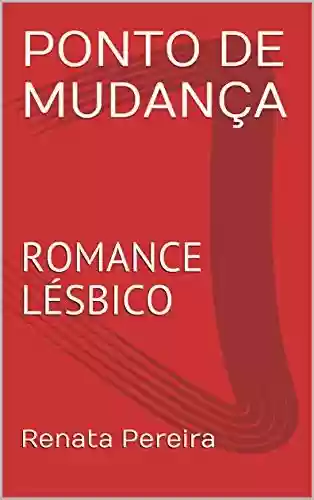 Livro PDF: PONTO DE MUDANÇA: ROMANCE LÉSBICO