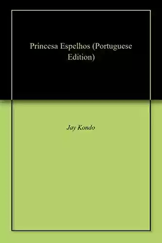 Livro PDF: Princesa Espelhos