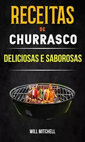 Livro PDF: Receitas de Churrasco Deliciosas e Saborosas