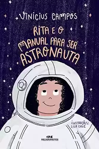 Capa do livro: Rita e o Manual Para Ser Astronauta - Ler Online pdf