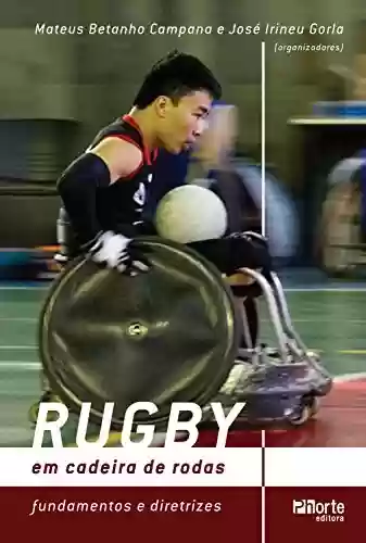 Livro PDF: Rugby em cadeira de rodas: Fundamentos e diretrizes