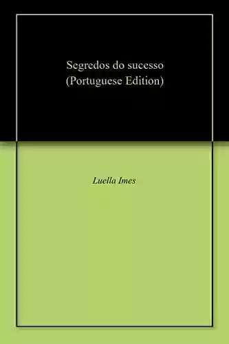 Capa do livro: Segredos do sucesso - Ler Online pdf