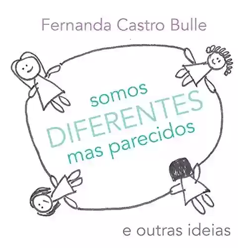 Capa do livro: Somos diferentes mas parecidos e outras ideias - Ler Online pdf