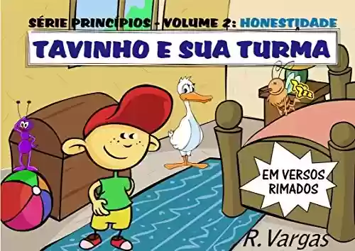 Capa do livro: Tavinho e sua Turma: Honestidade (Série Princípios Livro 2) - Ler Online pdf