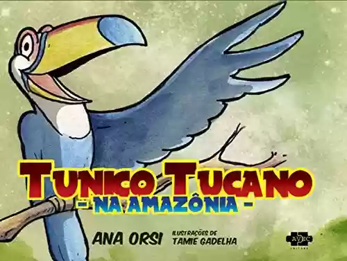 Livro PDF: Tunico Tucano na Amazônia