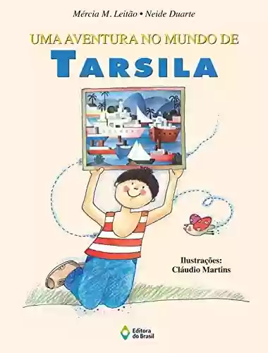 Capa do livro: Uma aventura no mundo de Tarsila (LerArte) - Ler Online pdf