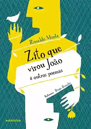 Capa do livro: Zito que virou João & outros poemas - Ler Online pdf