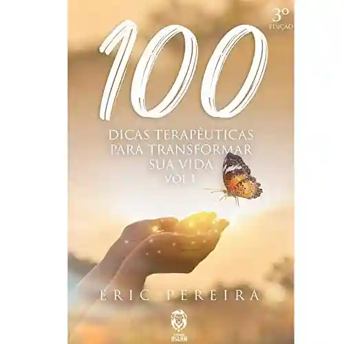 Livro PDF: 100 Dicas Terapêuticas para Transformar a Vida – Vol 1