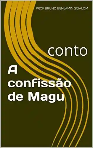 Livro PDF: A confissão de Magu: conto