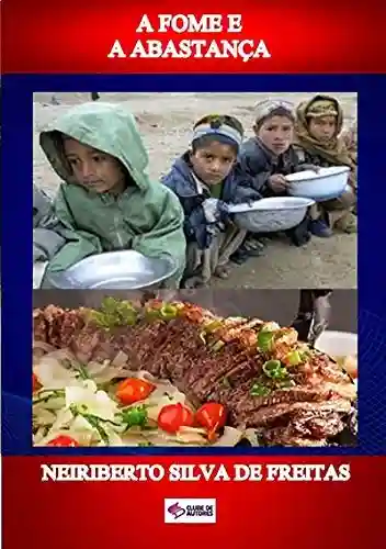 Livro PDF: A Fome E A Abastança