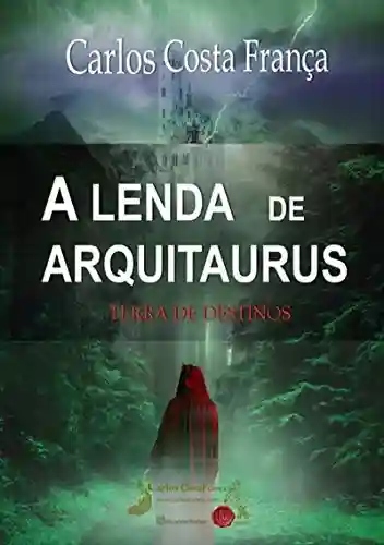 Livro PDF: A Lenda De Arquitaurus
