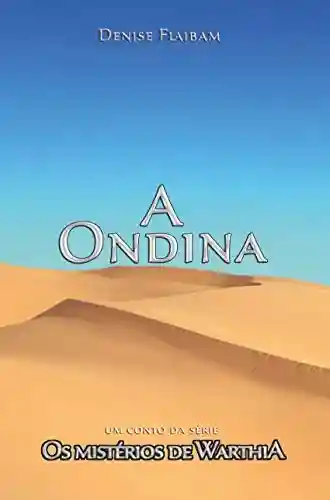 Livro PDF A Ondina: Um conto da série Os Mistérios de Warthia