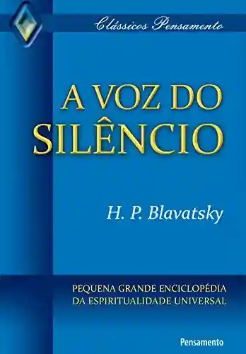 Livro PDF: A voz do silêncio (Clássicos Pensamento)
