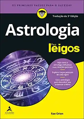 Livro PDF: Astrologia Para Leigos: Os Primeiros Passos Para O Sucesso