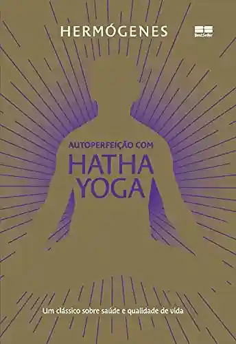 Livro PDF: Autoperfeição com Hatha Yoga (Edição especial)