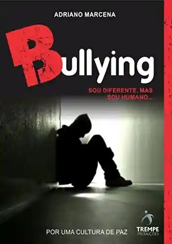 Livro PDF Bullying: Sou diferente, mas sou humano
