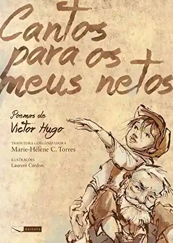 Livro PDF Cantos para meus netos – poemas de Victor Hugo