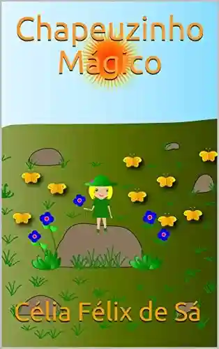 Capa do livro: Chapeuzinho Mágico: Infantil - Ler Online pdf
