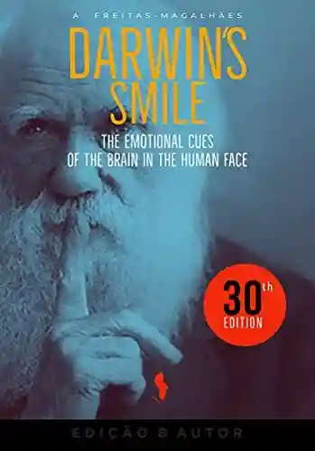 Capa do livro: Darwin’s Smile – The Emotional Cues of the Brain in the Human Face (30th edition) - Ler Online pdf