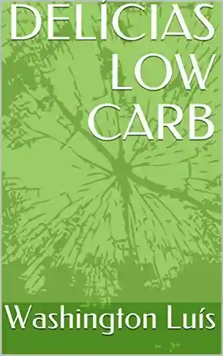 Capa do livro: DELÍCIAS LOW CARB - Ler Online pdf