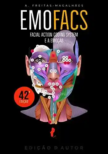 Livro PDF: EmoFACS – Facial Action Coding System e a Emoção (42ª Ed.)