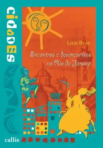 Livro PDF Encontros e desencontros no Rio de Janeiro