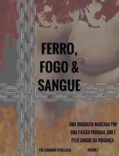 Capa do livro: Ferro, Fogo & Sangue - Ler Online pdf