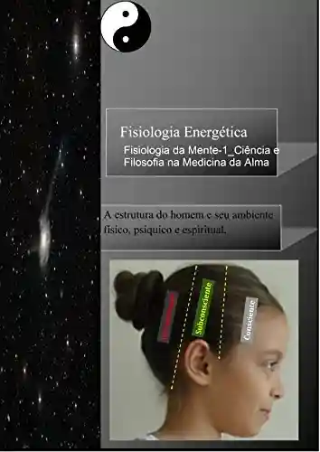 Livro PDF: Fisiologia Energética: Ciência e Filosofia na Medicina da Alma