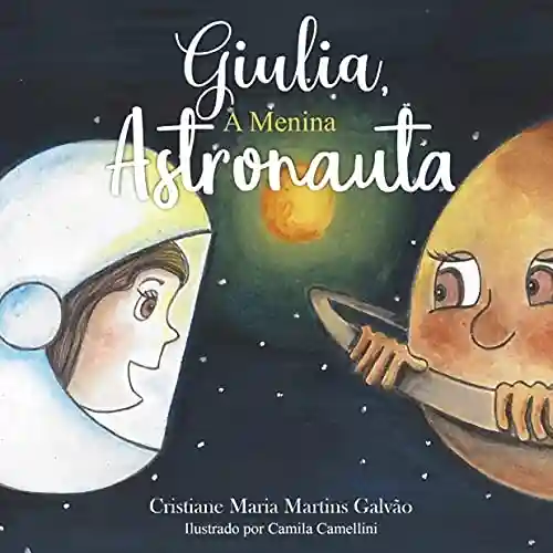 Livro PDF: Giulia, A Menina Astronauta