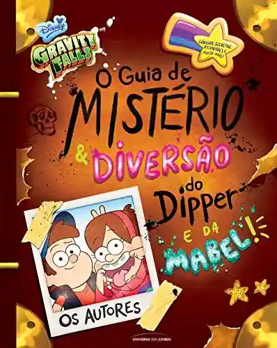 Livro PDF: Gravity Falls: o guia de mistério e diversão do Dipper e da Mabel!