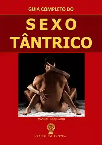 Livro PDF: Guia do Sexo Tântrico: Manual Ilustrado
