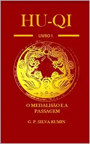 Livro PDF: Hu – Qi: Livro 1 O Medalhão e a Passagem