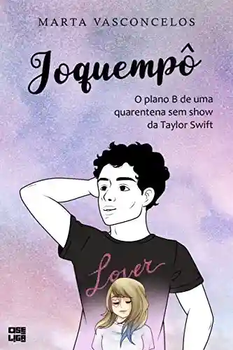Capa do livro: Joquempô II: O Plano B de uma Quarentena sem Show da Taylor Swift - Ler Online pdf