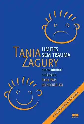 Livro PDF: Limites sem trauma: Construindo cidadãos: para pais do século XXI