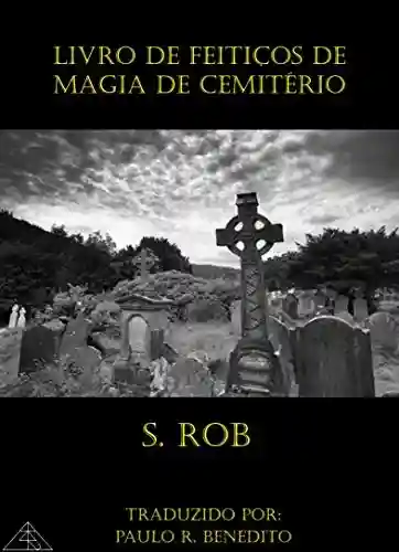 Livro PDF: Livro De Feiticos De Magia De Cemiterio