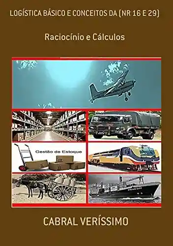 Livro PDF: Logística Básico E Conceitos Da (nr 16 E 29)