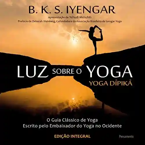 Livro PDF: Luz Sobre o Yoga: o Guia Clássico de Yoga