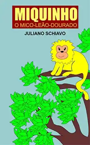 Livro PDF: Miquinho – o mico-leão-dourado