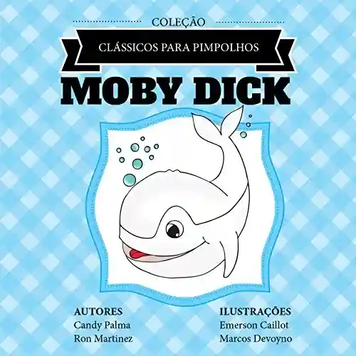 Livro PDF: Moby Dick (Clássicos para Pimpolhos)