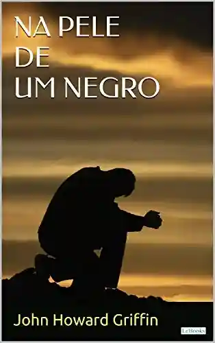 Livro PDF: Na Pele de um Negro (Raízes)