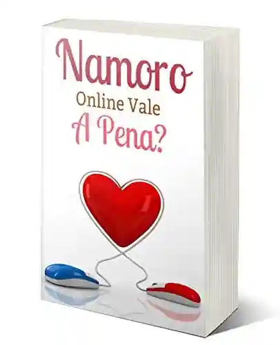 Livro PDF: Namoro Online Vale a Pena?