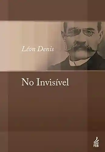 Livro PDF: No invisível (Coleção Léon Denis)