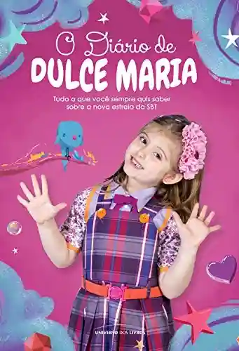 Livro PDF: O diário de Dulce Maria – Tudo o que você sempre quis saber sobre Lorena Queiroz