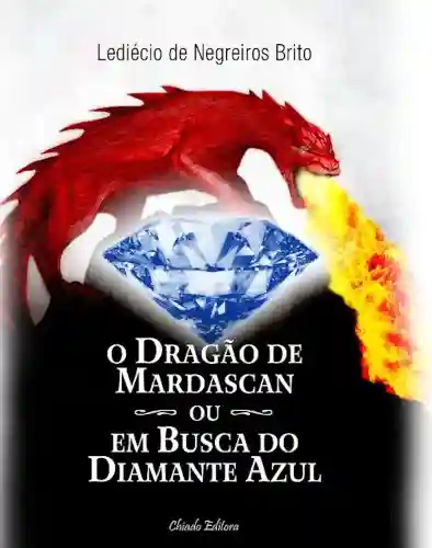 Livro PDF O Dragão de Mardascan ou Em Busca do Diamante Azul