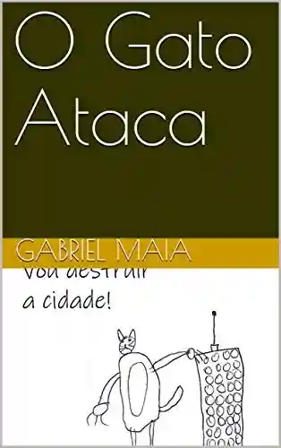 Livro PDF: O Gato Ataca (Historias do Zico Livro 1)