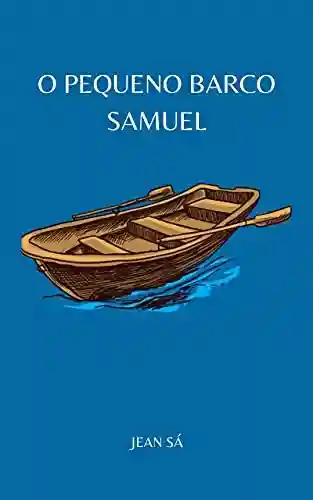 Livro PDF: O Pequeno Barco Samuel