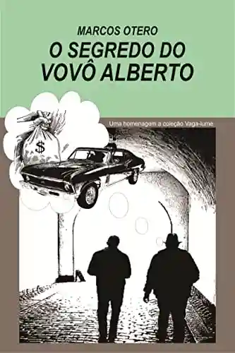 Capa do livro: O Segredo do Vovô Alberto - Ler Online pdf