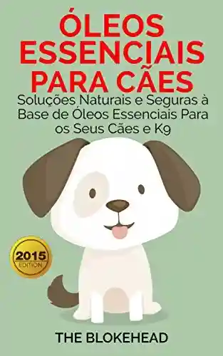 Livro PDF: Óleos Essenciais para Cães
