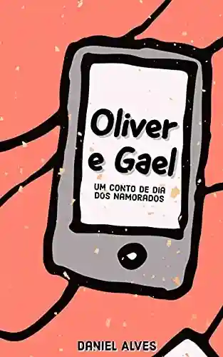 Livro PDF: Oliver e Gael: Um Conto de Dia dos Namorados