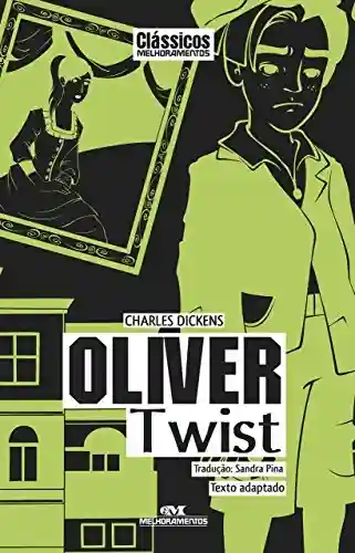 Capa do livro: Oliver Twist: Texto adaptado (Clássicos Melhoramentos) - Ler Online pdf